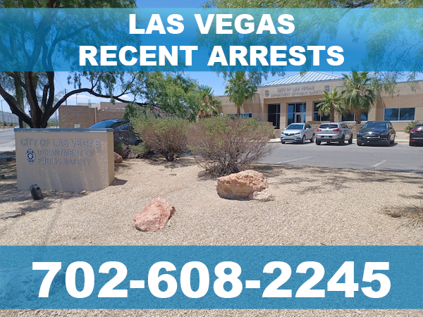 Las Vegas Recent Arrests Las Vegas Recent Arrests
