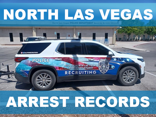 North Las Vegas Arrest Records North Las Vegas Arrest Records